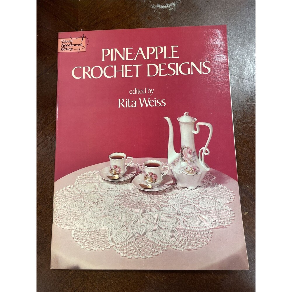 Vintage 1980 Pineapple Crochet Designs Pattern Book Dover Needlework Series